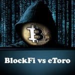 BlockFi vs eToro - Which Is Best?