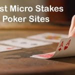 Best Micro Stakes Poker Sites 2022
