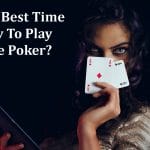 Best Time Of Day To Play Online Poker - Its Surprising!