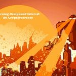 How To Earn Compound Interest On Cryptocurrency 2022 - Grow Your Crypto Passively!